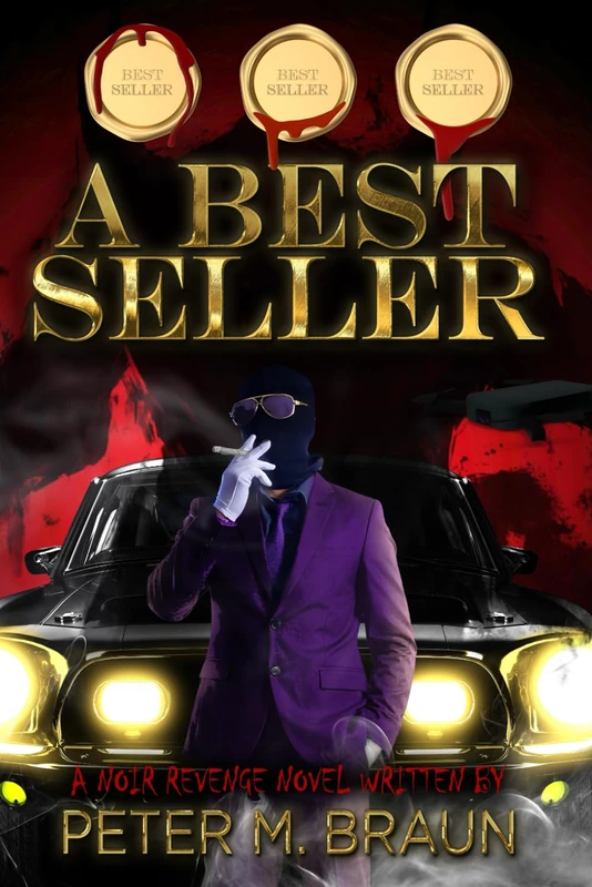 A BEST SELLER: A NOIR REVENGE NOVEL - Image 1
