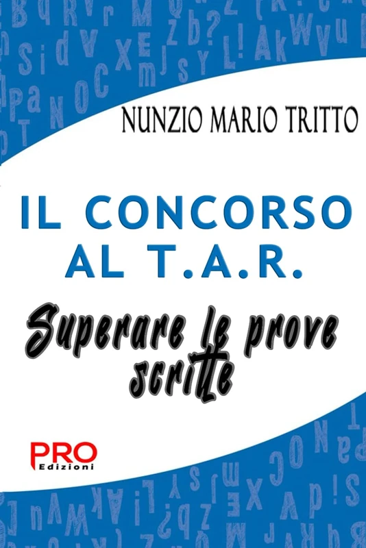 Il concorso al T.A.R. - Superare le prove scritte