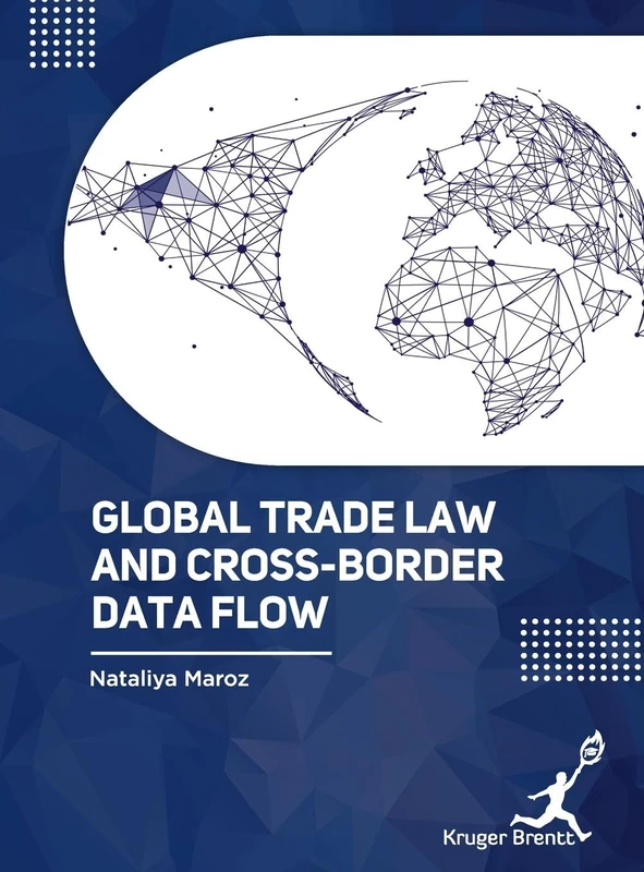 Global Trade Law and Cross Border Data Flow - Book