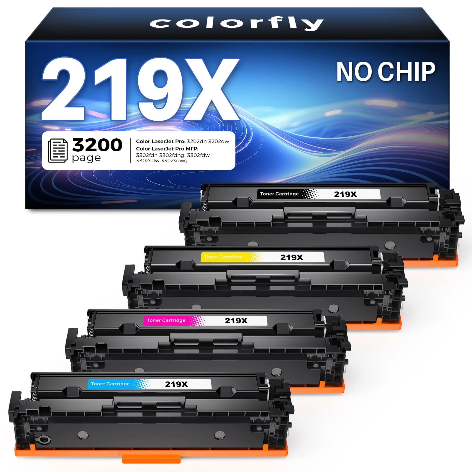 colorfly 219X 219A Toner Cartridge for HP 219X 219A NO Chip Compatible for HP Color Laserjet Pro MFP 3302FDWG 3302SDWG 3302FDNG 3202DW 3302FDW 3302SDW 3302FDN(4 Pack)