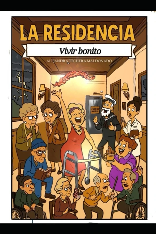 LA RESIDENCIA: "Vivir Bonito"