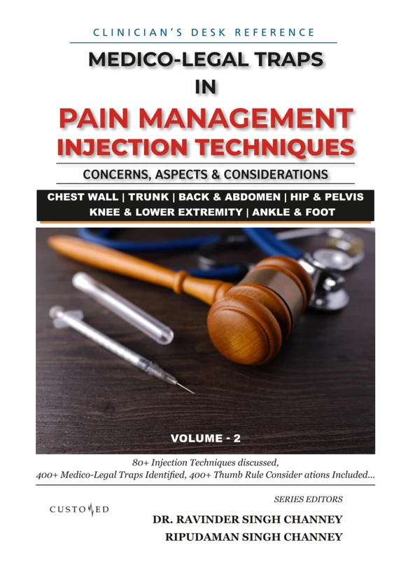 Medico-Legal Traps in Pain Management Injection Techniques | Volume 2 (MEDICO-LEGAL SERIES)