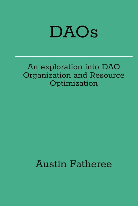 DAOs: An exploration into DAO Organization and Resource Optimization