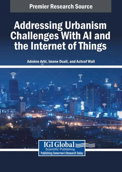 Addressing Urbanism Challenges With AI and the Internet of Things