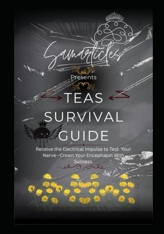 Samarticles Presents TEAS Survival Guide