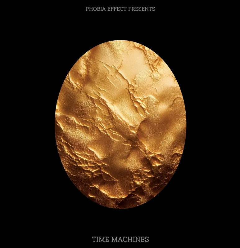 Phobia Effect Presents: Time Machines
