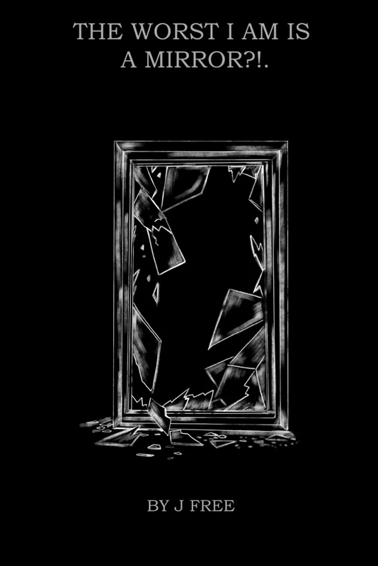 The Worst I Am Is A Mirror?!. - Image 1