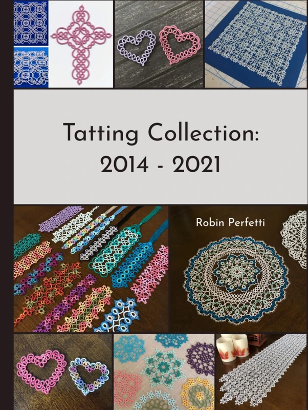 Tatting Collection: 2014 - 2021