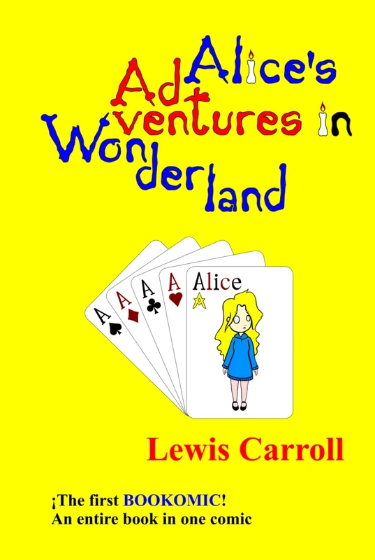 Alice's Adventures in Wonderland: The first bookomic