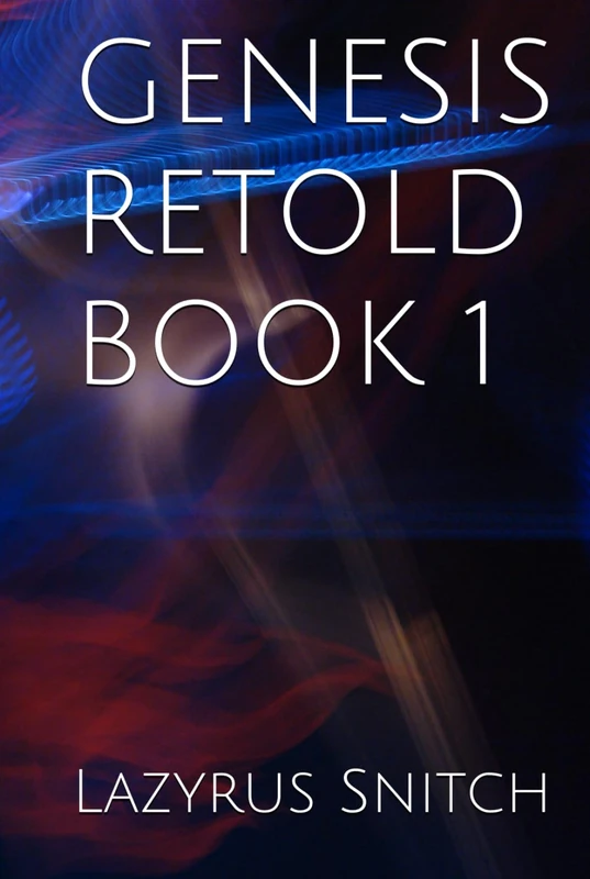 Genesis Retold Book 1 - Jewish Religious and Inspirational