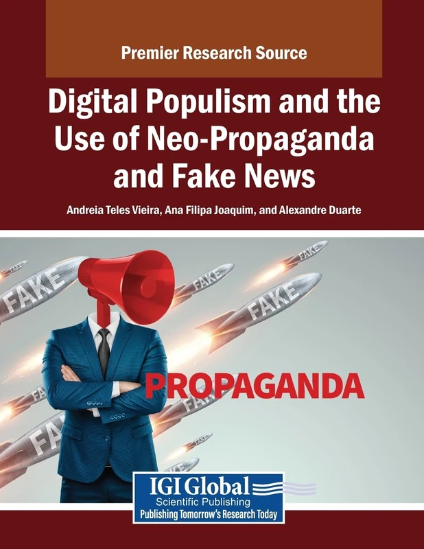 Digital Populism and Neo-Propaganda - Fake News Analysis