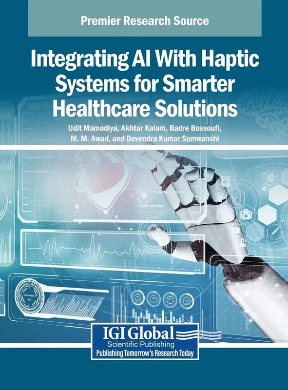 Integrating AI With Haptic Systems for Smarter Healthcare Solutions