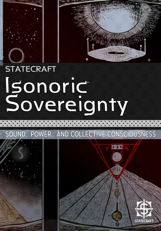 Isonoric Sovereignty: Sound, Power, and Collective Consciousness from Monastic Bells to Maoist Horns (Statecraft)