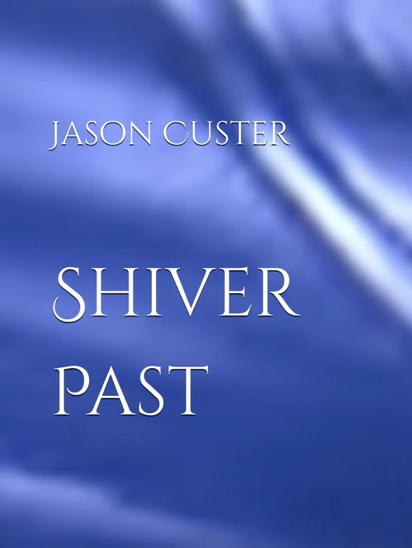 Shiver Past