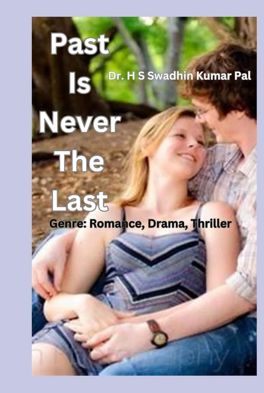 Past Is Never The Last
