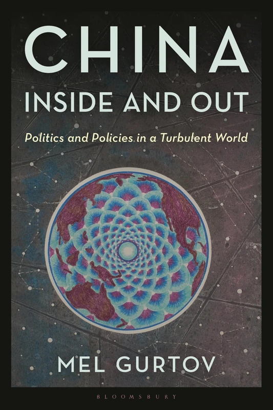 China Inside and Out: Politics and Policies in a Turbulent World (World Social Change)