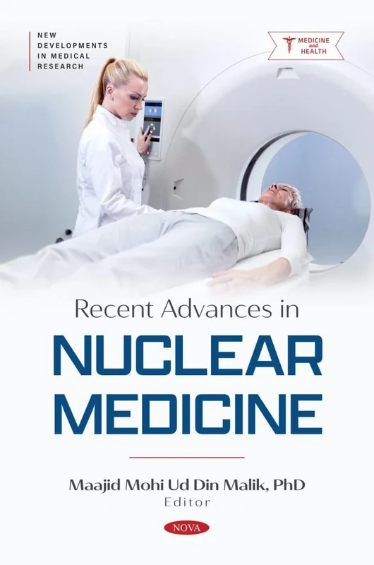 Recent Advances in Nuclear Medicine (New Developments in Medical Research) - Image 1