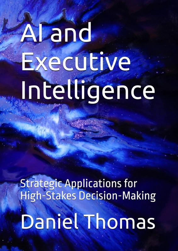 AI and Executive Intelligence - Strategic Decision-Making Guide