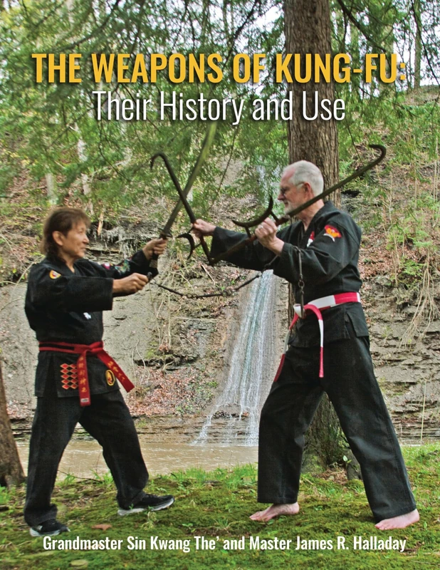 The Weapons of Kung-Fu: Their History and Use