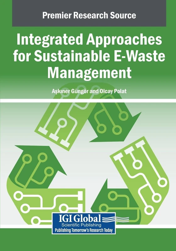 Integrated Approaches for Sustainable E-Waste Management
