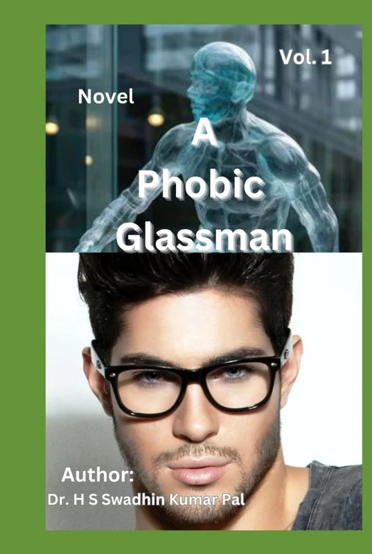 A Phobic Glassman - Vol.1