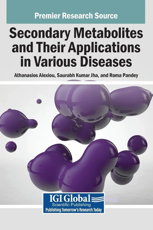 Secondary Metabolites and Their Applications in Various Diseases