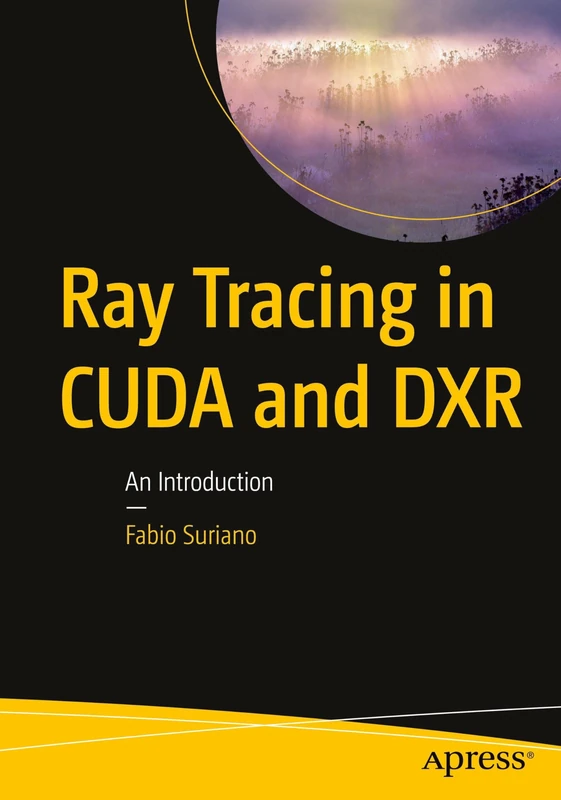 Ray Tracing in CUDA and DXR: An Introduction