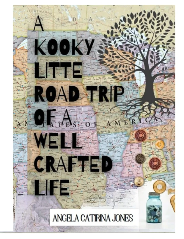 A Kooky Little Road Trip of a Well Crafted Life: Full Color Edition - Image 1