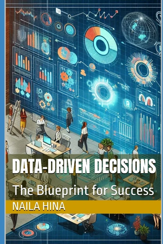 Data-Driven Decisions: The Blueprint for Success