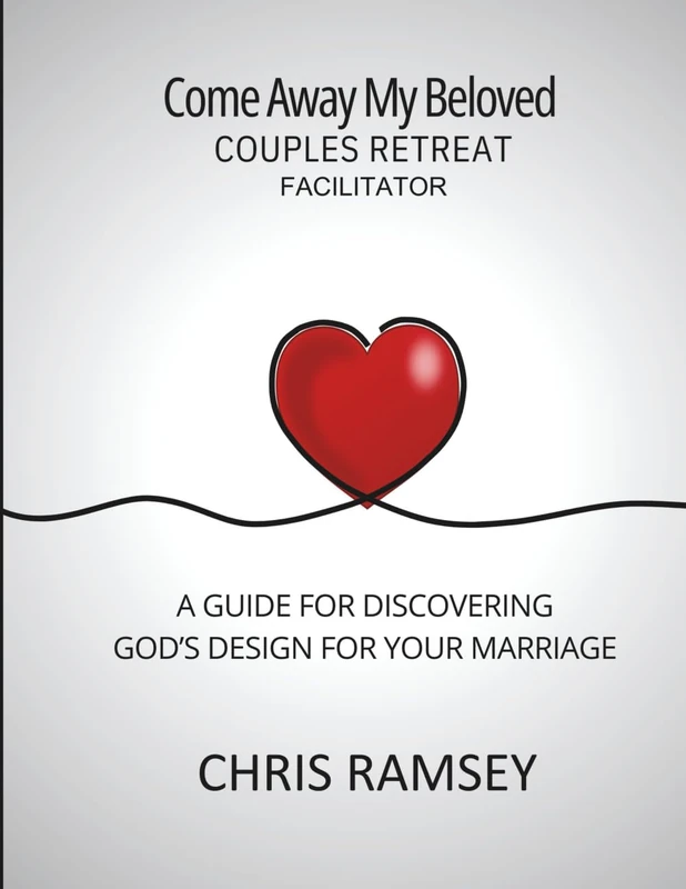 Come Away My Beloved Couples Retreat Facilitator: A Guide for Discovering God's Design for Your Marriage - Image 1