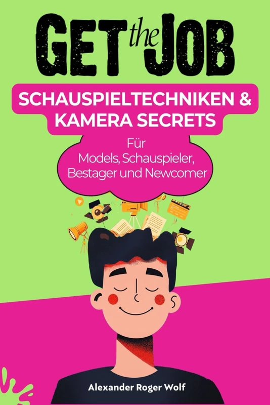 Schauspieltraining & Kamera Secrets: für Schauspieler, Models, Bestager, Newcomer und Creator - Image 1