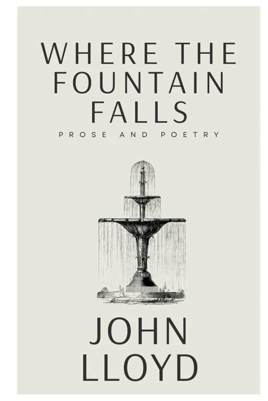 WHERE THE FOUNTAIN FALLS