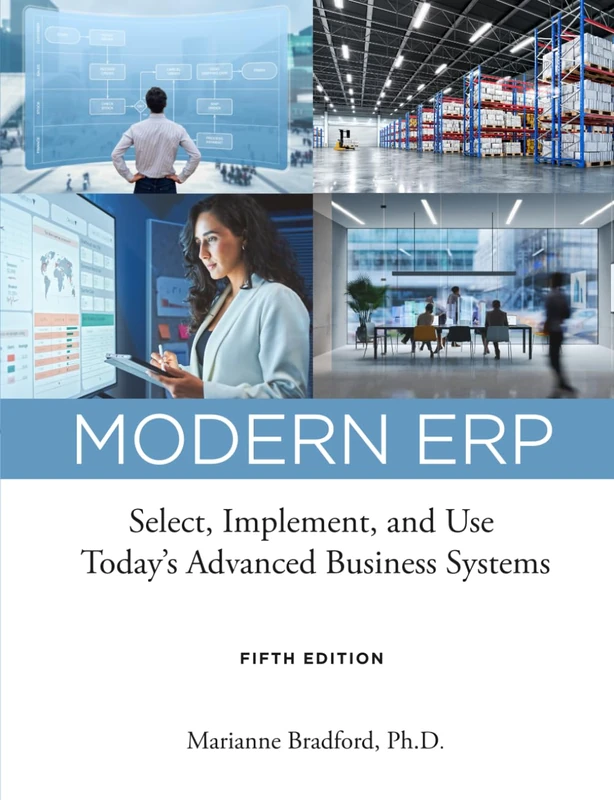 Modern ERP: Select, Implement, and Use Today's Advanced Business Systems