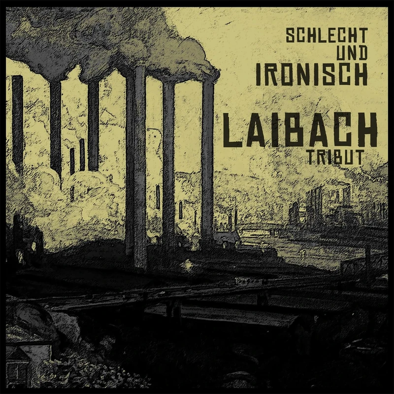 Laibach Tribute - Schlecht und Ironisch (Marbled B [VINYL]