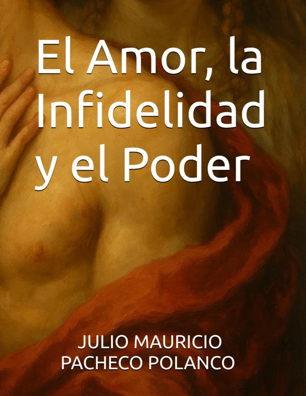 El Amor, la Infidelidad y el Poder - Image 1