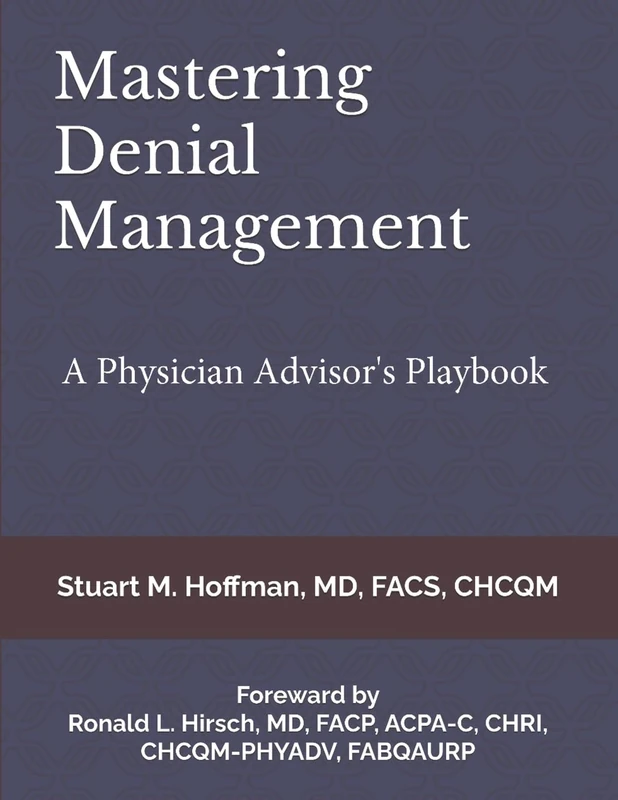 Mastering Denial Management: A Physician Advisor's Playbook