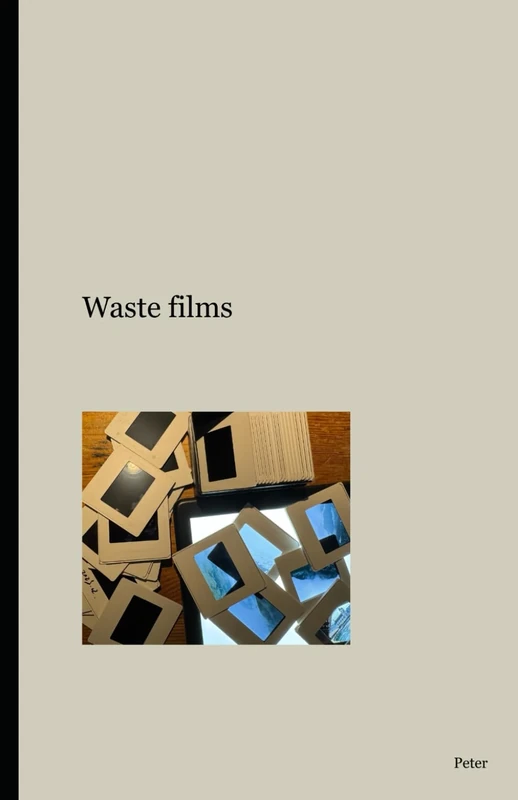 Waste films: Of all aberrations (overexposures, expired chemicals, such-and-such tragedies)