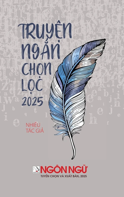 Ngôn Ngữ - Tuyển Tập Truyện Ngắn Chọn Lọc 2025 (hardcover)