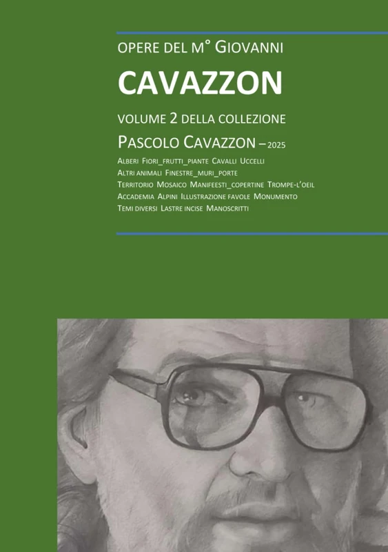 Giovanni Cavazzon - Collezione Cavazzon Pascolo: volume 2 (Giovanni Cavazzon, pittore)