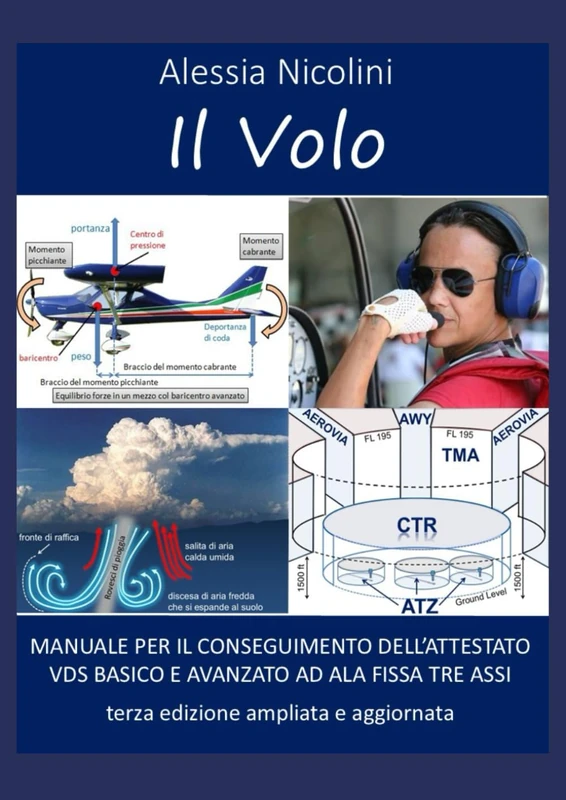 Il Volo: MANUALE PER IL CONSEGUIMENTO DELL’ATTESTATO VDS BASICO E AVANZATO AD ALA FISSA TRE ASSI terza edizione ampliata e aggiornata - Image 1