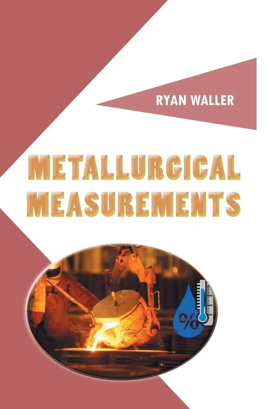 Metallurgical Measurements