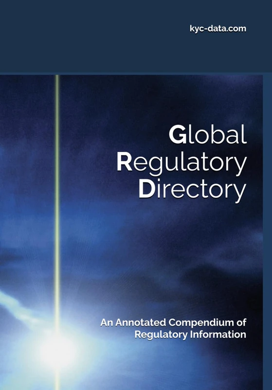 Global Regulatory Directory: An Annotated Compendium of Regulatory Information (Know Your Compliance)