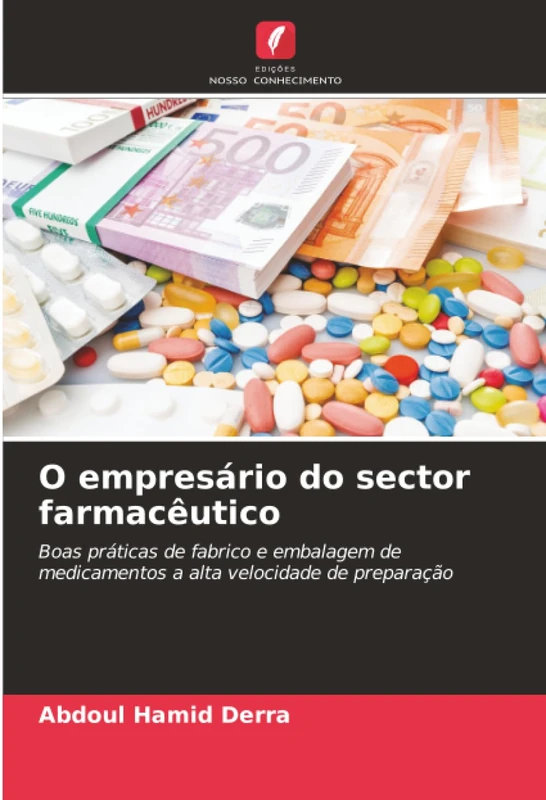 O empresário do sector farmacêutico: Boas práticas de fabrico e embalagem de medicamentos a alta velocidade de preparação