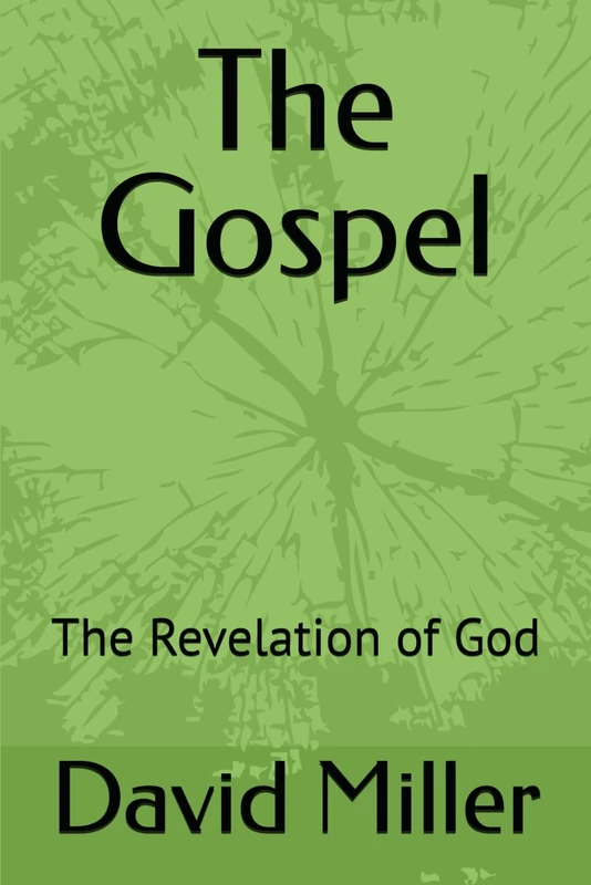 The Gospel: The Revelation of God