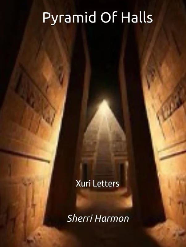 Pyramid Of Halls: Xuri Letters