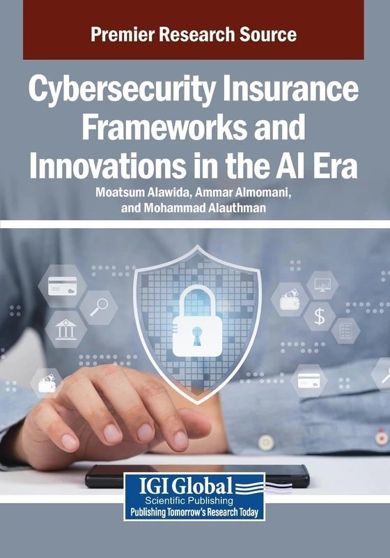 Cybersecurity Insurance Frameworks and Innovations in the AI Era