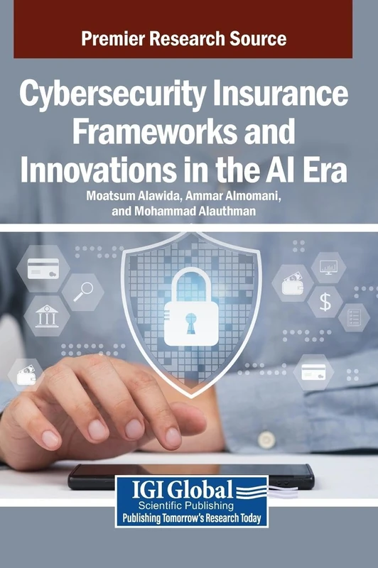 Cybersecurity Insurance Frameworks and Innovations in the AI Era