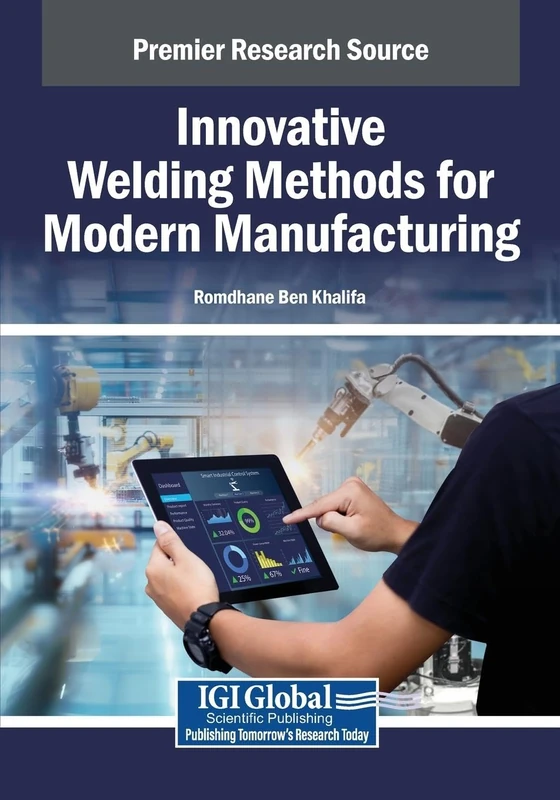 Innovative Welding Methods for Modern Manufacturing