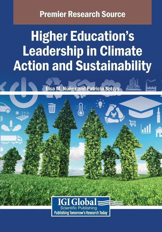Higher Education’s Leadership in Climate Action and Sustainability