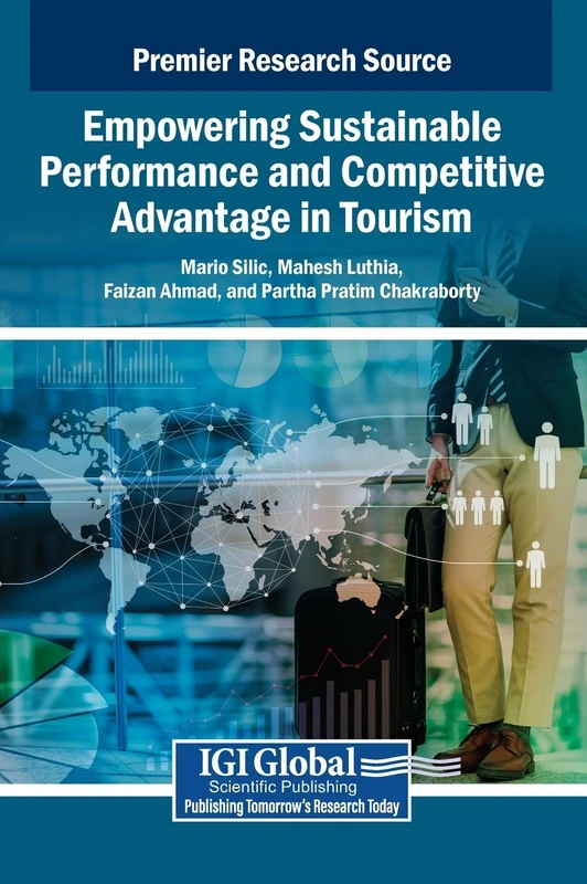 Empowering Sustainable Performance and Competitive Advantage in Tourism